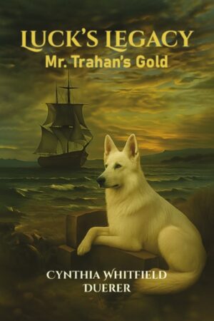 Luck’s Legacy: Mr. Trahan’s Gold (Paperback)
