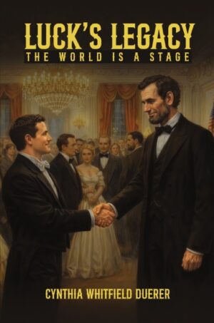 Luck’s Legacy : The World is a Stage (Hardcover)